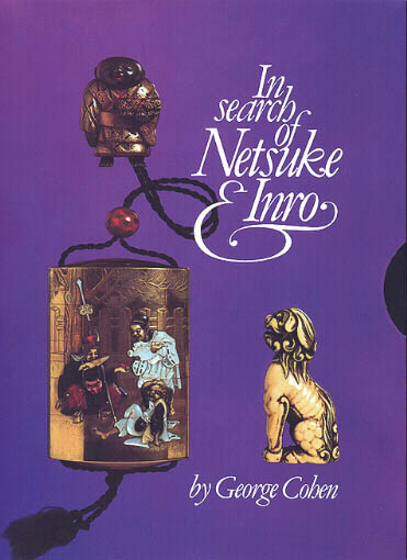 In Search of Netsuke and Inro by George Cohen